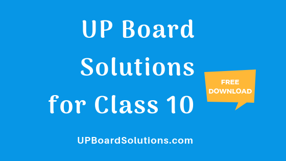 UP Board Solutions for Class 10