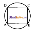 UP Board Solutions for Class 8 Maths Chapter 13 वृत्त और चक्रीय चतुर्भज img-16